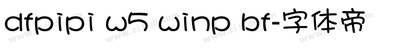 dfpipi w5 winp bf字体转换